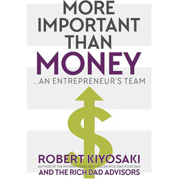 More Important Than Money. : an Entrepreneurs Team
