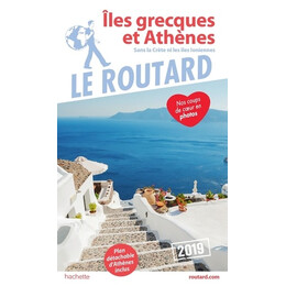 Guide du Routard Iles Grecques et Athenes 2019 Poche
