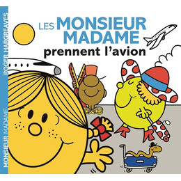 Monsieur Madame - les Monsieur Madame Prennent Lavion
