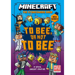 Minecraft: to Bee, or not to Bee! (Stonesword Chronicles #4) pb