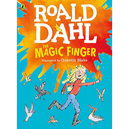 Roald Dahls : Magic Finger (Colour Edition)