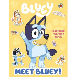 Bluey: Meet Bluey! Sticker Activity Book Activity Book