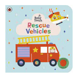 Baby Touch: Rescue Vehicles Board Book
