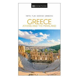 Dk Eyewitness: Greece, Athens and the Mainland