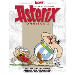 Asterix Omnibus 2 : Asterix the Gladiator, Asterix and the Banquet, Asterix and Cleopatra