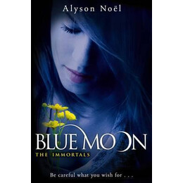 Alyson Noel - Blue Moon