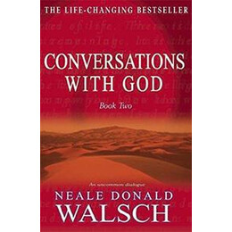 Conversations With god - Book 2 : an Uncommon Dialogue