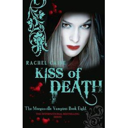 Morganville Vampires Book 08: Kiss of Death