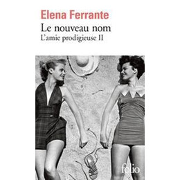 L'amie Prodigieuse 2: le Nouveau nom