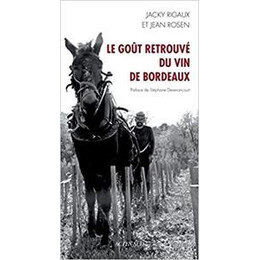Le Goût Retrouvé du vin de Bordeaux