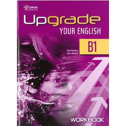 Upgrade Your English b1 Wkbk