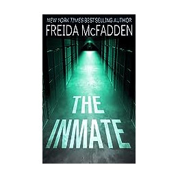 The Inmate : From the Sunday Times Bestselling Author of the Housemaid