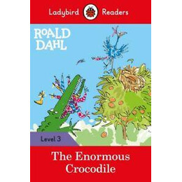 Roald Dahl - the Enormous Crocodile