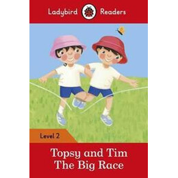Topsy and Tim: the big Race ladybird Readers Level 2