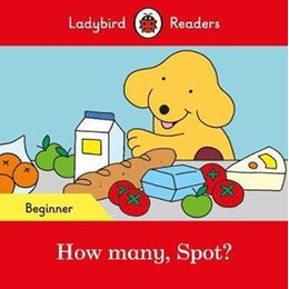 How Many, Spot? - Ladybird Readers Beginner Levell Ladybird