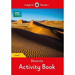 Bbc Earth: Deserts Activity Book- Ladybird Level 1