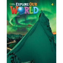 Explore our World 4 Student's Book 2nd ed