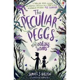 The Peculiar Peggs of Riddling Woods