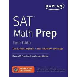 Sat Math Prep : Over 400 Practice Questions + Online