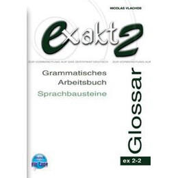 Exakt 2 (2-2) Grammatik Arbeitsbuch Glossar