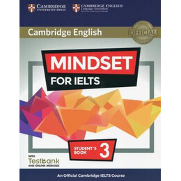 Mindset for Ielts Level 3 Student's Book With Testbank and Online Modules : an Official Cambridge Ielts Course