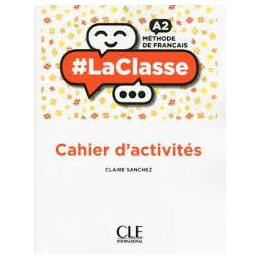 La Classe a2 Cahier D'activites