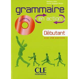 Grammaire en Action Debutant (+cd+corriges+250 ex)