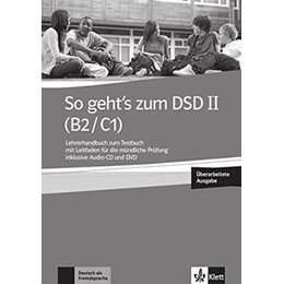 So Geht's zum dsd ii (B2/c1) Lehrerhandbuch und Testbuch (+cd +Dvd)