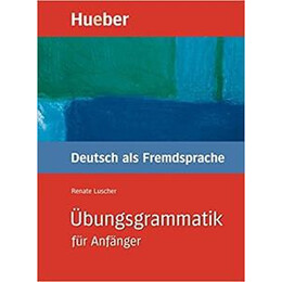 Ubungsgrammatik fur Anfanger
