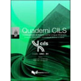 Quaderni Cils b1 (Certificazione di Italiano Come Lingua Straniera)