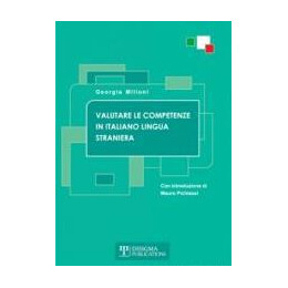 Valutare le Competenze in Italiano Lingua Straniera