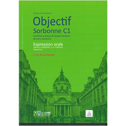 Objectif Sorbonne c1 Expression Orale Professeur