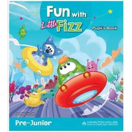 Fun With Little Fizz pre-Junior Student's Book (+phonics Time+picture Dictionary+celebration Time)