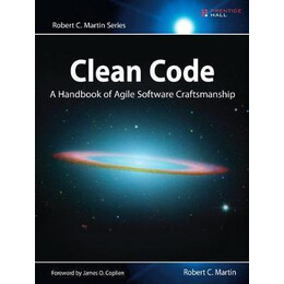 Clean Code : a Handbook of Agile Software Craftsmanship