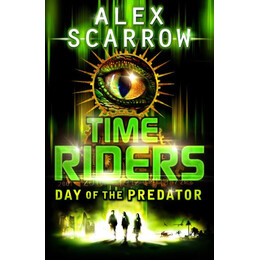 Time Riders (2) : day of the Predator