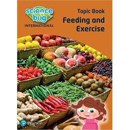 Science bug International Year 2: Feeding and Exercise