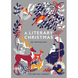 A Literary Christmas : an Anthology