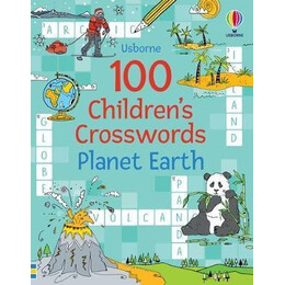 100 Children's Crosswords: Planet Earth