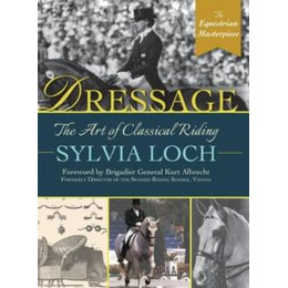 Dressage : the art of Classical Riding