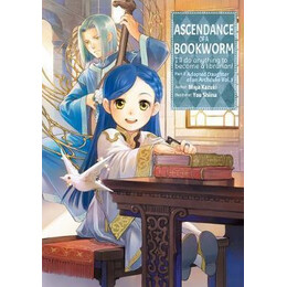 Ascendance of a Bookworm: Part 3 Volume 1