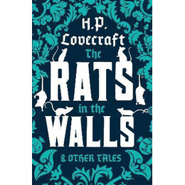 The Rats in the Walls and Other Stories