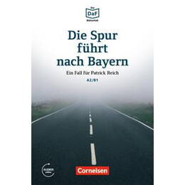 Die Spur Fuhrt Nach Bayern (+online Audio)
