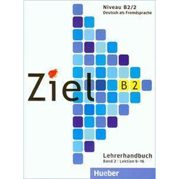 Ziel b2 Band 2 Lehrerhandbuch Lektion 9-16
