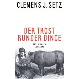 Der Trost Runder Dinge