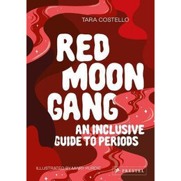Red Moon Gang : an Inclusive Guide to Periods