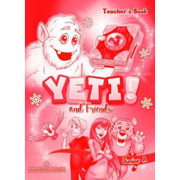 Yeti and Friends Junior a Teacher's Book