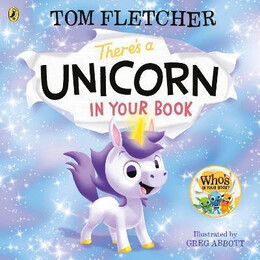 There's a Unicorn in Your Book : Number 1 Picture-Book Bestseller