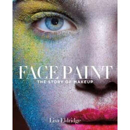 Face Paint the Story of Makeup
