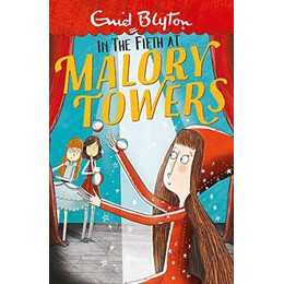 Malory Towers: in the Fifth : Book 5