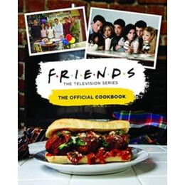 Friends the Official Cook Book